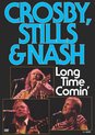 Crosby Stills & Nash - Long Time C