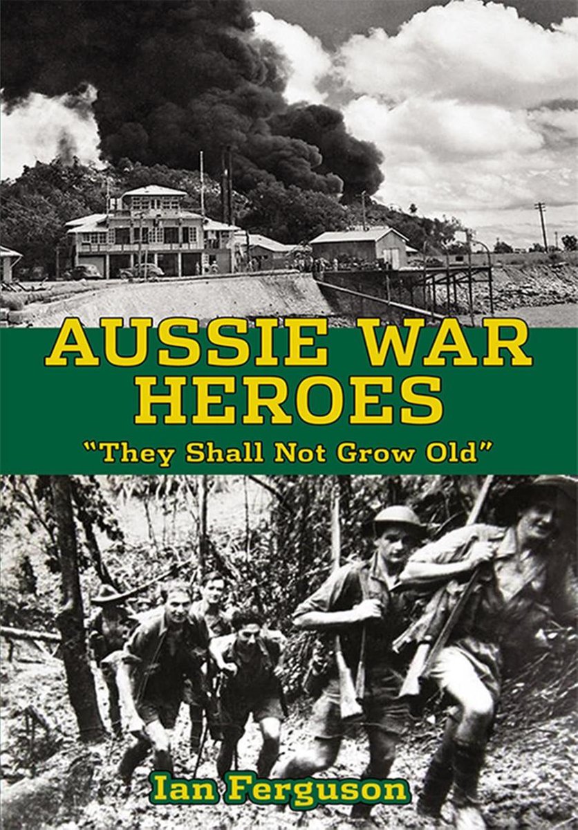 Aussie War Heroes - Ian Ferguson