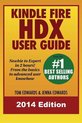 Kindle Fire Hdx User Guide - Newbie to Expert in 2 Hours!