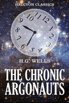 Halcyon Collection - The Chronic Argonauts and The Time Machine