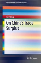 SpringerBriefs in Business - On China's Trade Surplus