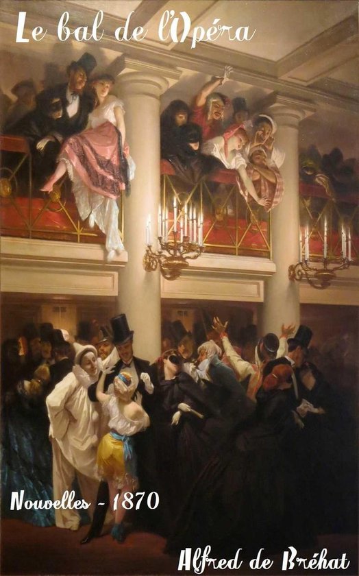 Oeuvres de Alfred de Bréhat - Le bal de l'Opéra