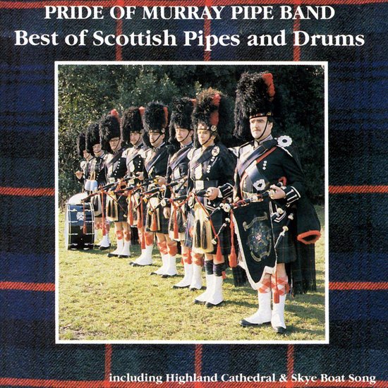Best Of Scottish Pipes And Drums, Pride Of Murray Pipe B. CD (album