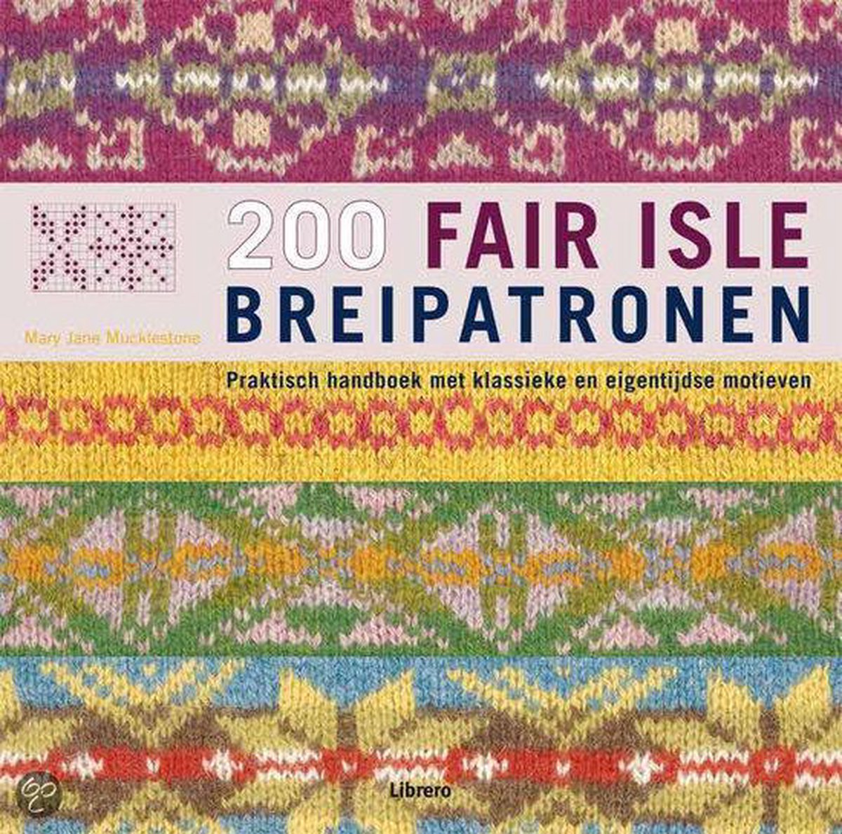 Ciro Tahiti Bruidegom 200 Fair Isle Breipatronen, Mary Jane Mucklestone | 9789089982148 | Boeken  | bol.com