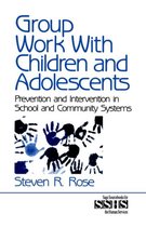 SAGE Sourcebooks for the Human Services- Group Work with Children and Adolescents