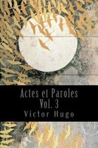 Actes et Paroles - Vol. 3