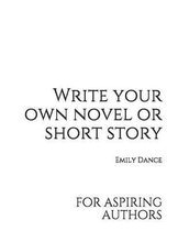 Write your own novel or short story