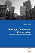 Heritage, Culture and Conservation