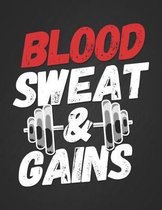 Blood Sweat & Gains