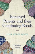 Bereaved Parents and their Continuing Bonds