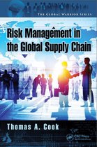 The Global Warrior Series - Enterprise Risk Management in the Global Supply Chain