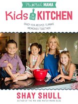 Mix-and-Match Mama - Mix-and-Match Mama Kids in the Kitchen