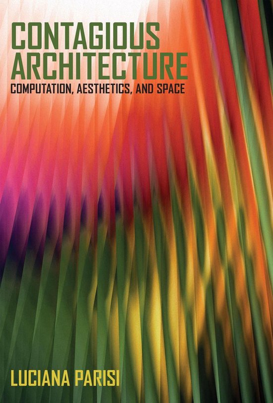 Technologies of Lived Abstraction - Contagious Architecture - cover
