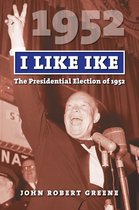 American Presidential Elections - I Like Ike