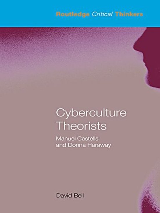 Routledge Critical Thinkers - Cyberculture Theorists - cover