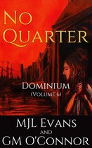 No Quarter: Dominium 6 - No Quarter: Dominium - Volume 6