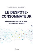 Le despote-consommateur