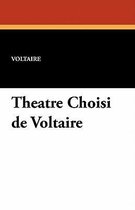 Theatre Choisi de Voltaire