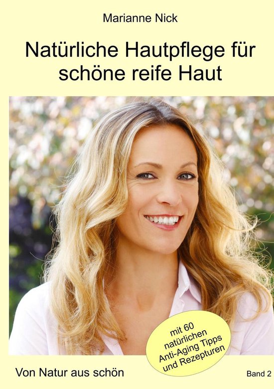 Von Natur aus schön 2 - Natürliche Hautpflege für schöne ... - cover