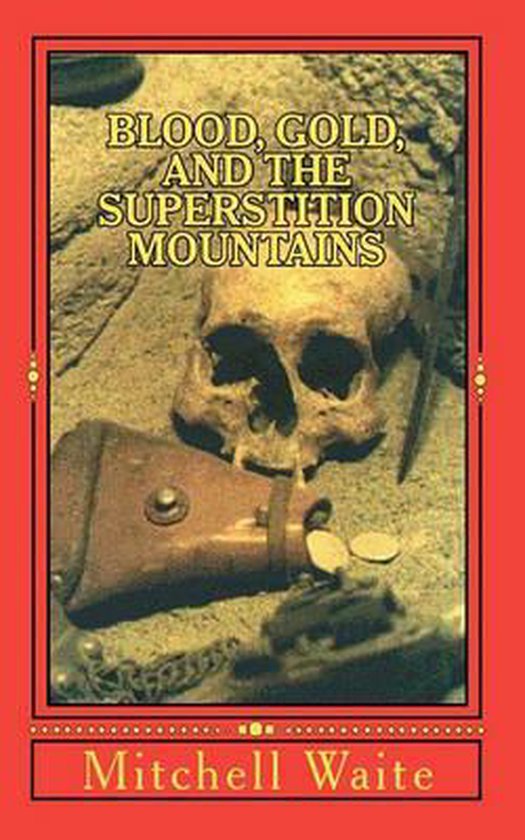 Blood, Gold, And The Superstition Mountains - cover