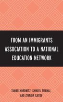 From An Immigrant Association To A National Education Networ