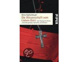 Die Wissenschaft Vom Lieben Gott