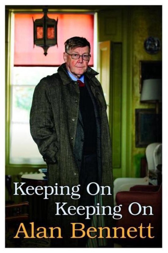 Keeping on keeping on alan bennett 9781781256497 boeken bol