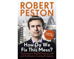 How Do We Fix This Mess? The Economic Price of Having it all, and the Route to Lasting Prosperity