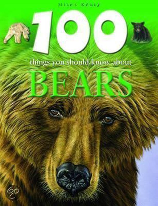 100 Things You Should Know About Bears, Sue Becklake | 9781848101012 ...