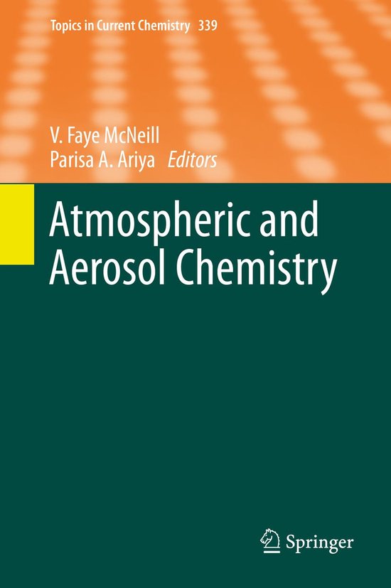 Topics in Current Chemistry 339 Atmospheric and Aerosol Chemistry