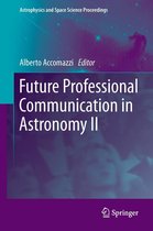 Astrophysics and Space Science Proceedings - Future Professional Communication in Astronomy II