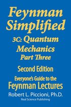 Everyone’s Guide to the Feynman Lectures on Physics 3 - Feynman Simplified 3C: Quantum Mechanics Part Three
