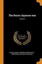 The Russo-Japanese War; Volume 4