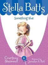 Stella Batts- Stella Batts Something Blue