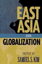 Boek cover East Asia and Globalization van Samuel S. Kim