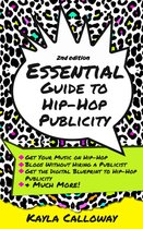 The Essential Guide to Hip-Hop Publicity