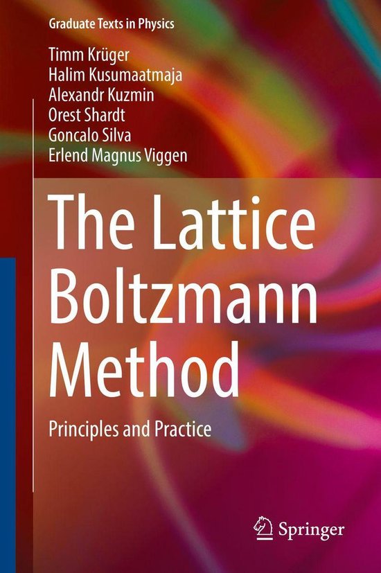 Graduate Texts in Physics - The Lattice Boltzmann Method - cover