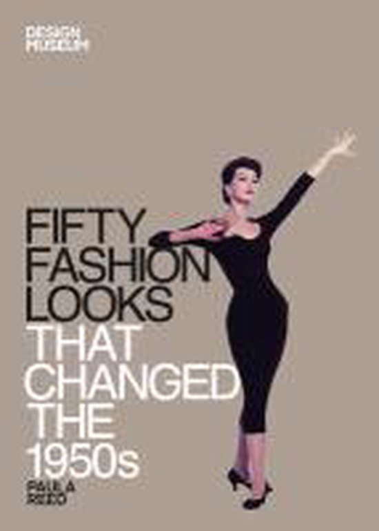 Fifty Fashion Looks That Changed The 1950S - cover