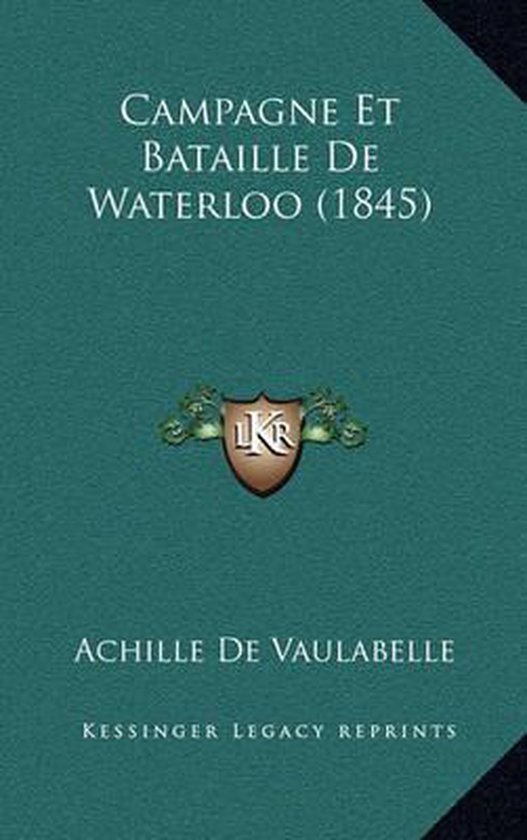 Campagne Et Bataille de Waterloo (1845) - cover