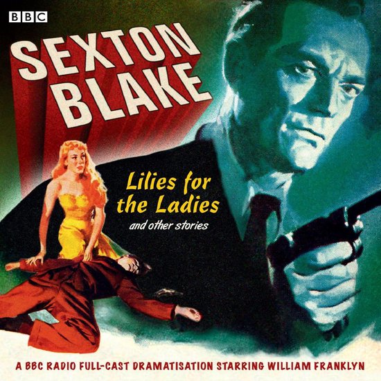 Sexton Blake Lilies For The Ladies & Other Stories - cover