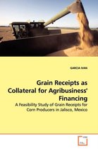 Grain Receipts as Collateral for Agribusiness' Financing
