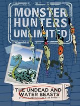 Monster Hunters Unlimited 1 - The Undead and Water Beasts #1