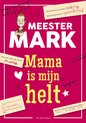 Meester Mark - Mama is mijn helt