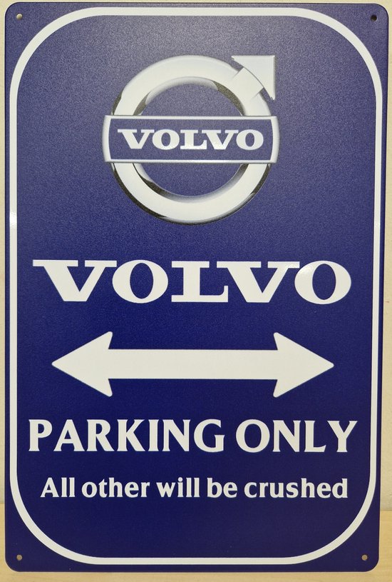 Volvo parking only Reclamebord van metaal METALEN-WANDBORD - MUURPLAAT - VINTAGE - RETRO - HORECA- BORD-WANDDECORATIE -TEKSTBORD - DECORATIEBORD - RECLAMEPLAAT - WANDPLAAT - NOSTALGIE -CAFE- BAR -MANCAVE- KROEG- MAN CAVE