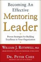 Becoming An Effective Mentoring Leader: Proven Strategies Fo