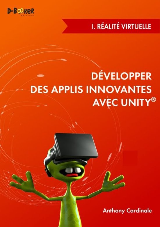 Développer des applis innovantes avec Unity - I. Réalité  ... - cover