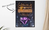 Poster met Quote " You're a diamond" in prachtige goudfolie. 30x40cm