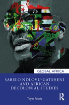 Global Africa- Sabelo Ndlovu-Gatsheni and African Decolonial Studies