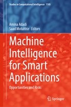 Studies in Computational Intelligence- Machine Intelligence for Smart Applications