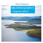 Muddusjärvi - Sopiva järvi